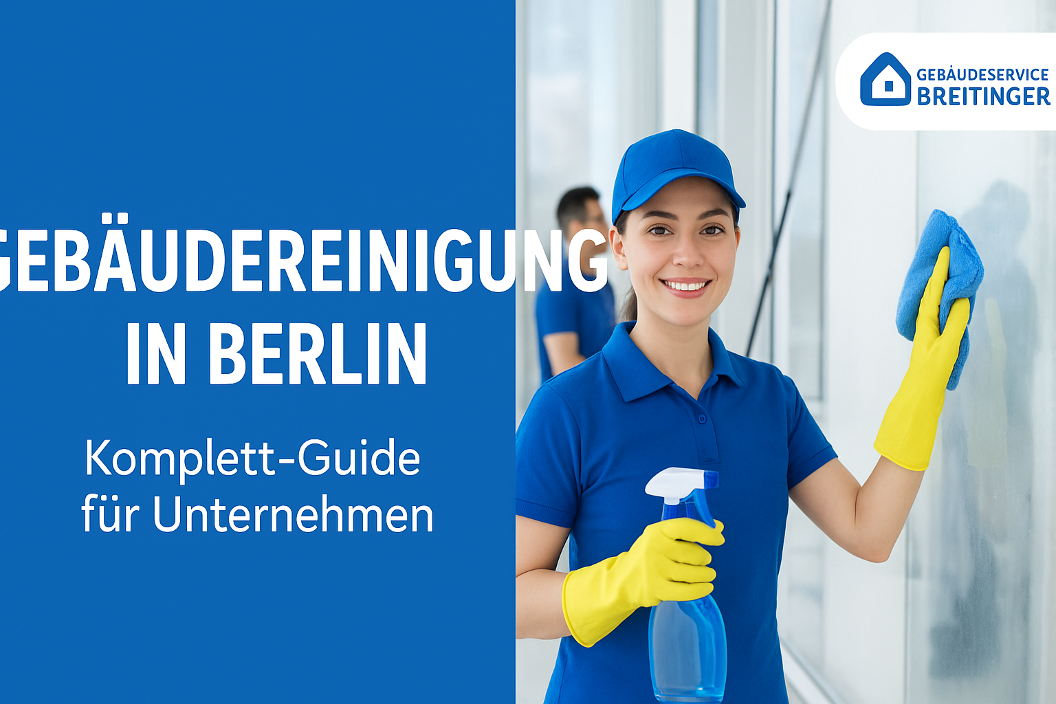 Gebäudereinigung Breitinger Firmenlogo und Team bei der Arbeit (symbolisch)