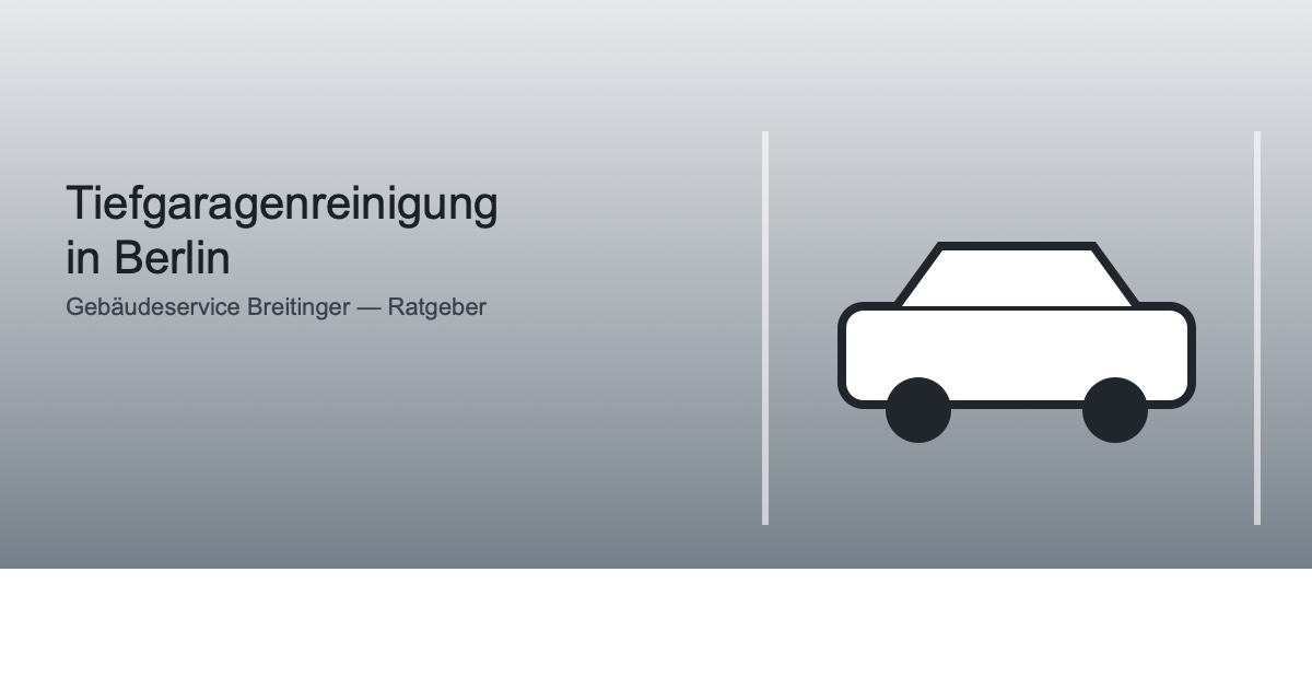 Post11 Featured Illustration zur professionellen Tiefgaragenreinigung in Berlin mit Fahrzeugsilhouette in der Parkgarage